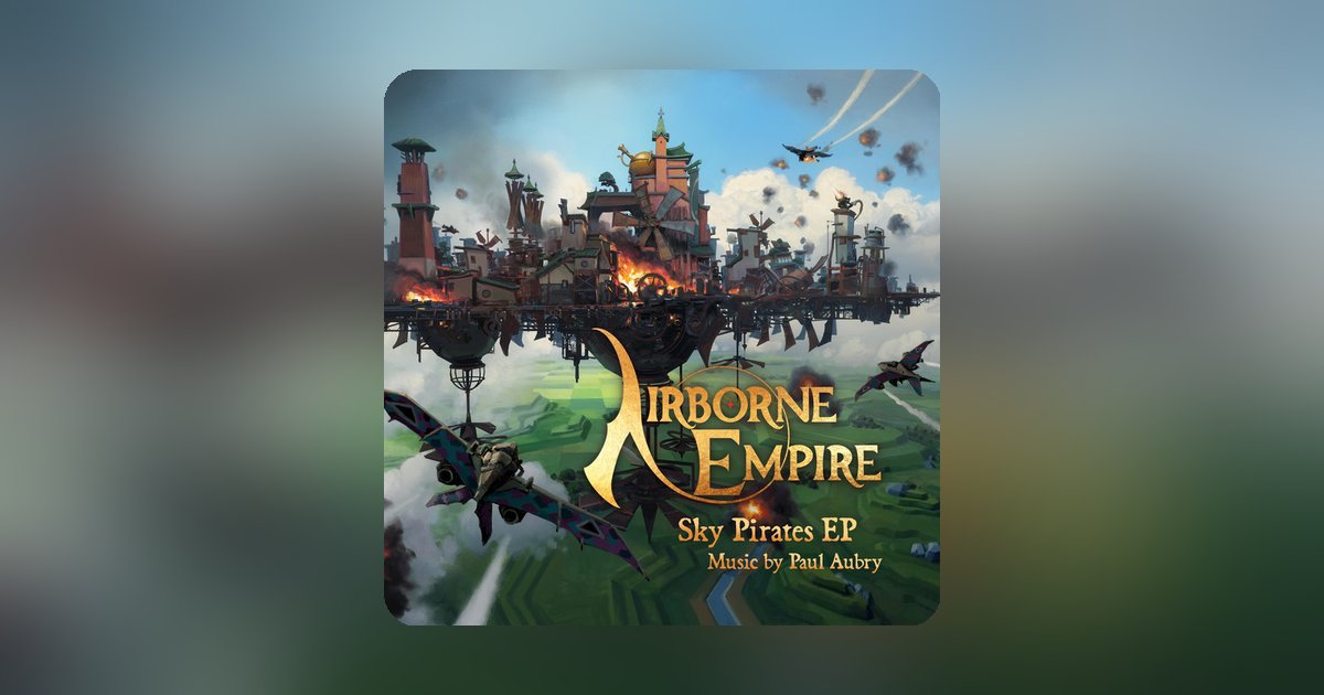 The Airborne Empire OST is already expanding with new tracks