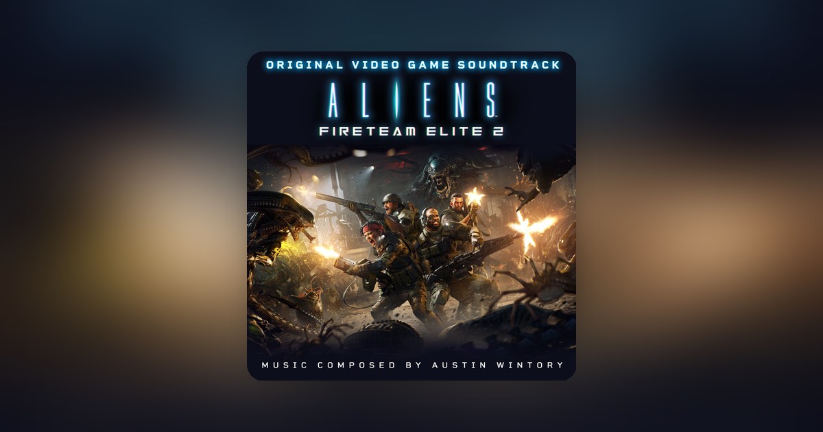 Austin Wintory drops his most bloodcurdling soundtrack in years—listen to Aliens: Fireteam Elite 2 now