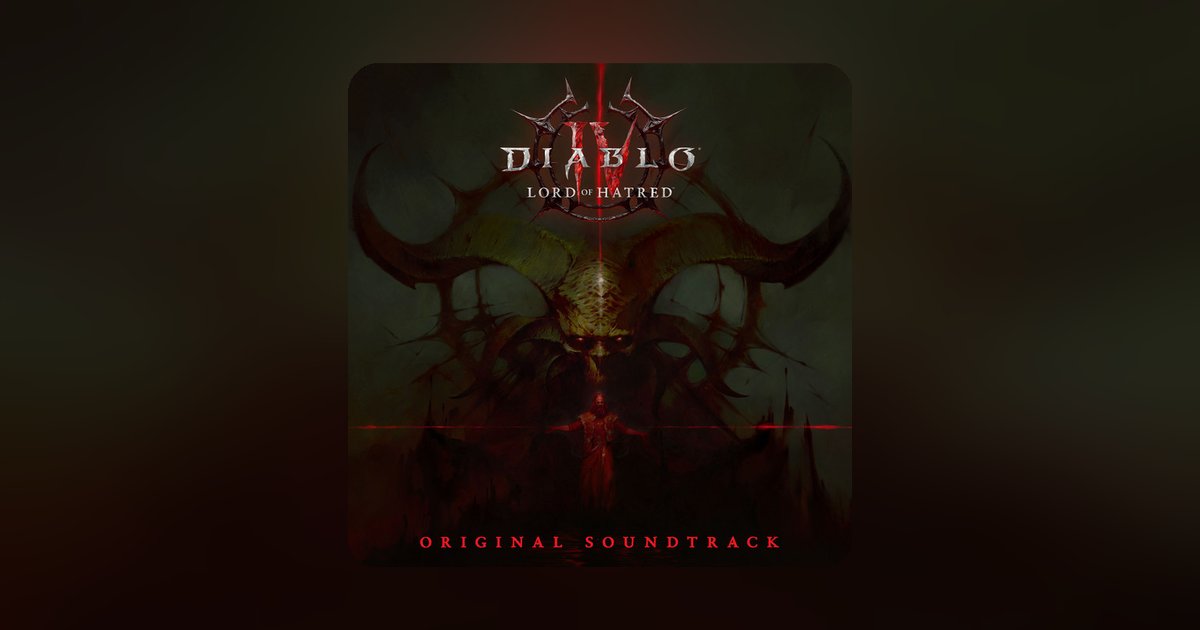 Blizzard Drops Diablo IV: Lord of Hatred OST