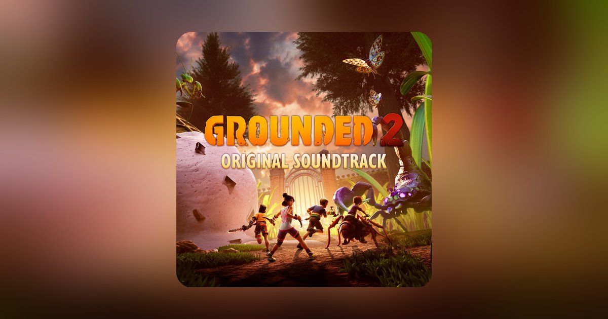 Less dooming, more gardening: the Grounded 2 soundtrack debuts on streaming