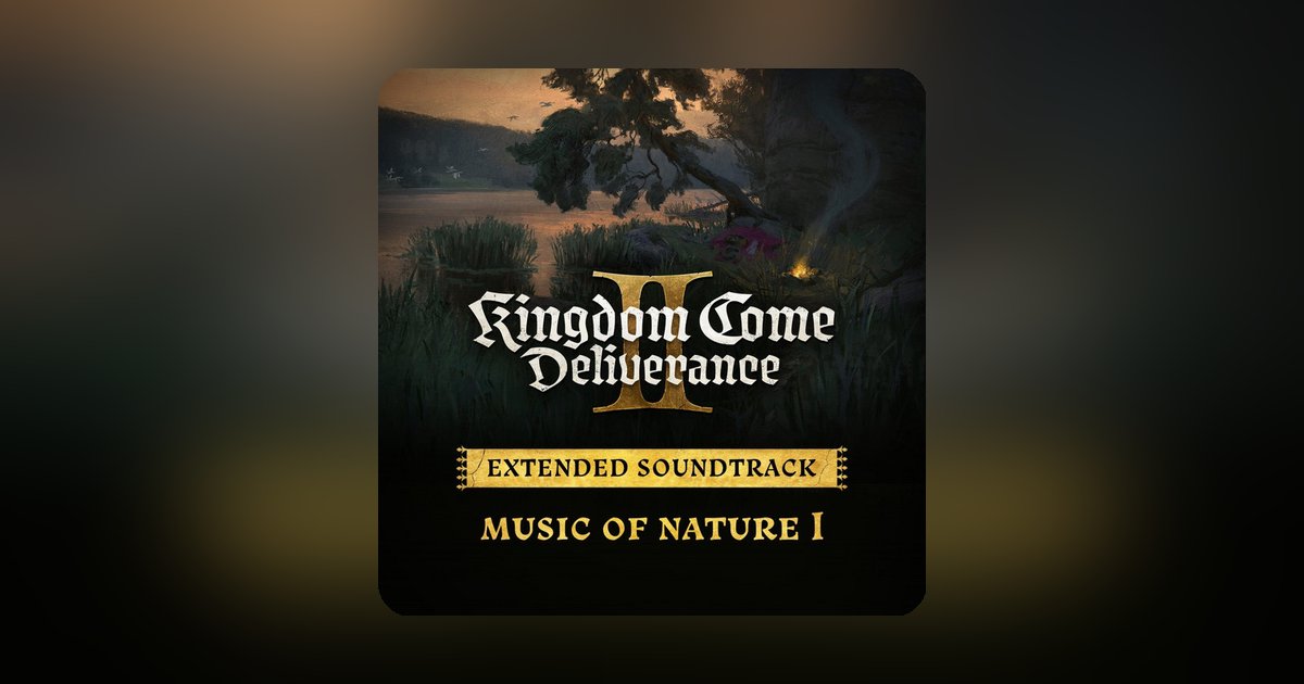 'Kingdom Come: Deliverance II - Music of Nature I' out now on streaming platforms