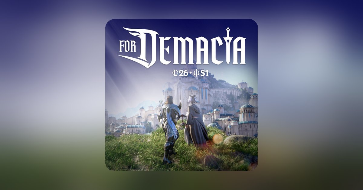 As Season 1 Draws to a Close, Riot Games Drops the ‘For Demacia’ Soundtrack for League of Legends