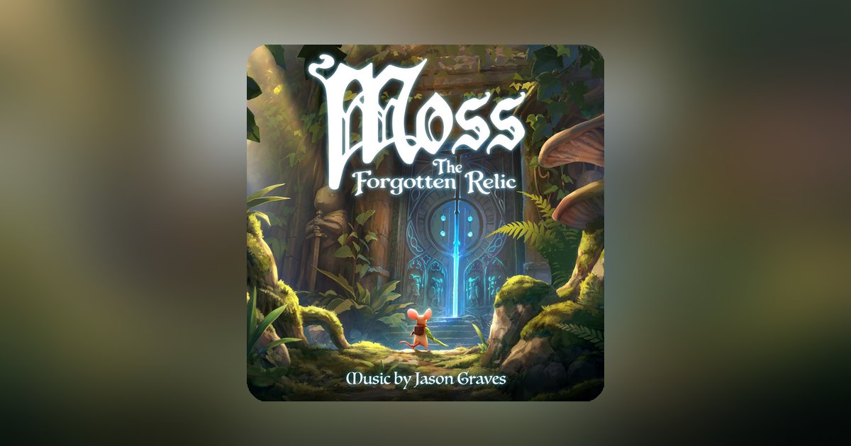 Moss: The Forgotten Relic is out, and Jason Graves just gave his soundtracks a fresh polish (and 17 bonus tracks)