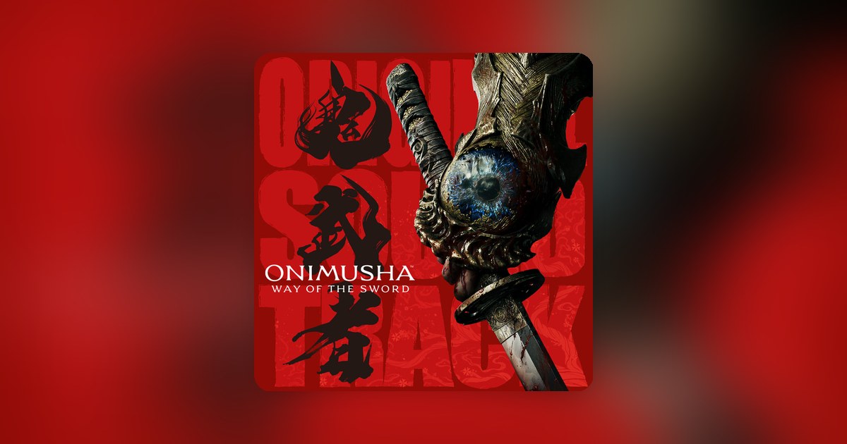 Sharpen thy blade: The soundtrack to Onimusha: Way of the Sword is now streaming globally