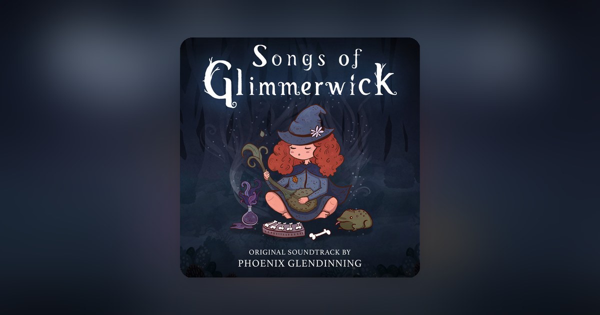 Songs of Glimmerwick launches today alongside a spellbinding OST