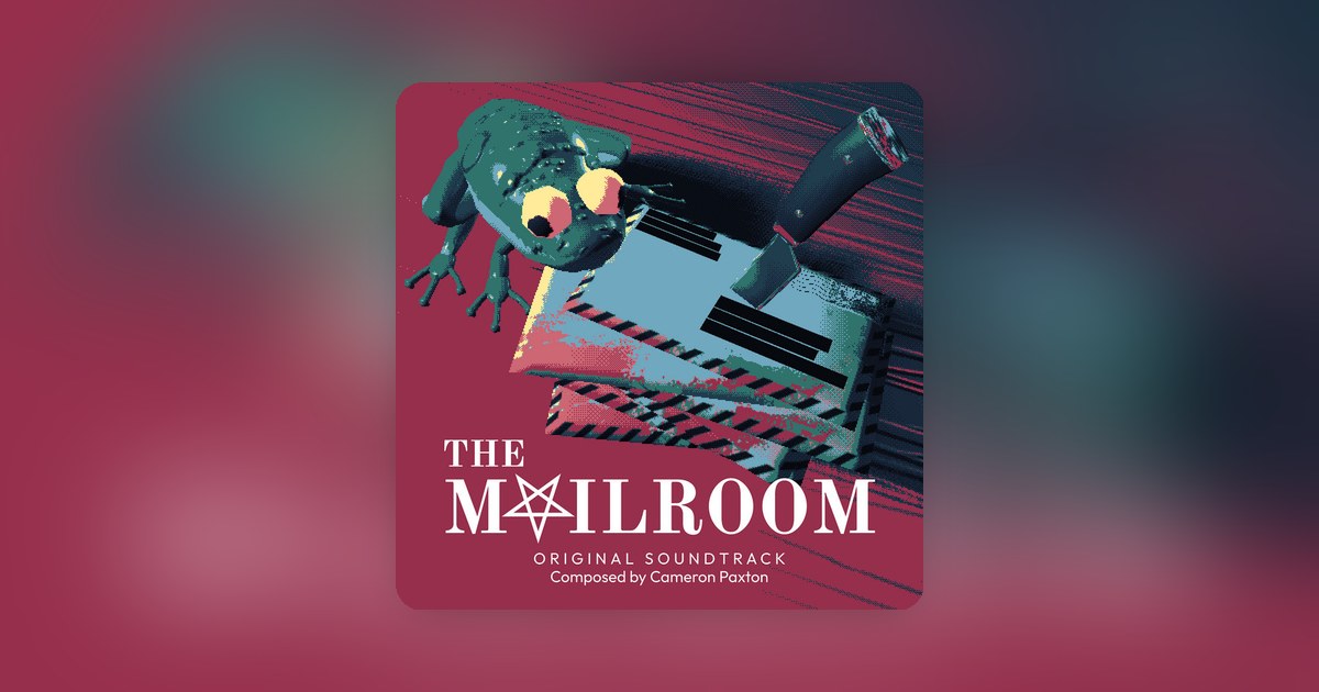 Spooky season special delivery: The Mailroom soundtrack by Cameron Paxton has arrived