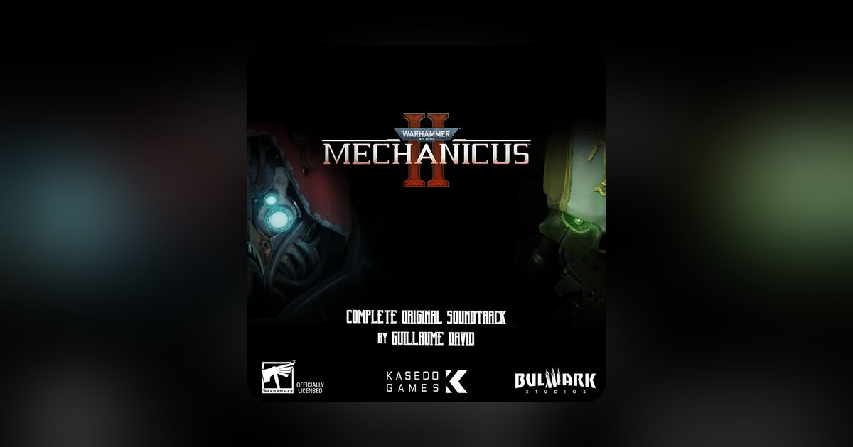 Guillaume David strikes again with the gorgeous soundtrack to Warhammer 40K: Mechanicus II